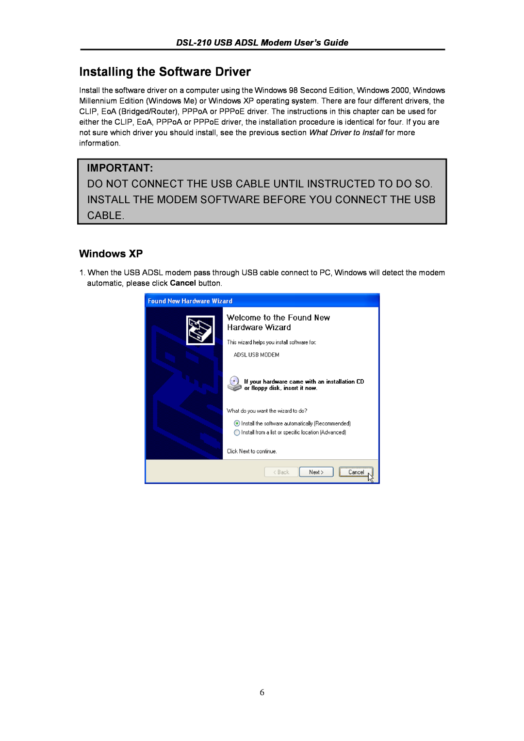 D-Link manual Installing the Software Driver, Windows XP, DSL-210 USB ADSL Modem User’s Guide 