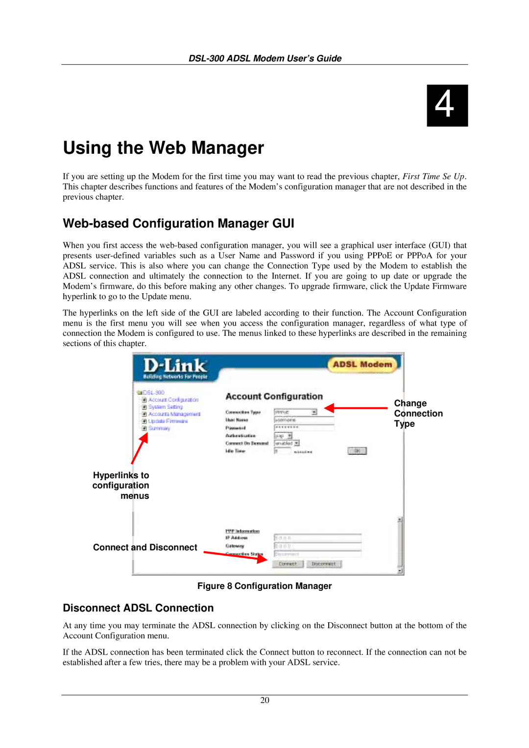 D-Link DSL-300G+ manual Using the Web Manager, Web-based Configuration Manager GUI, Disconnect Adsl Connection 