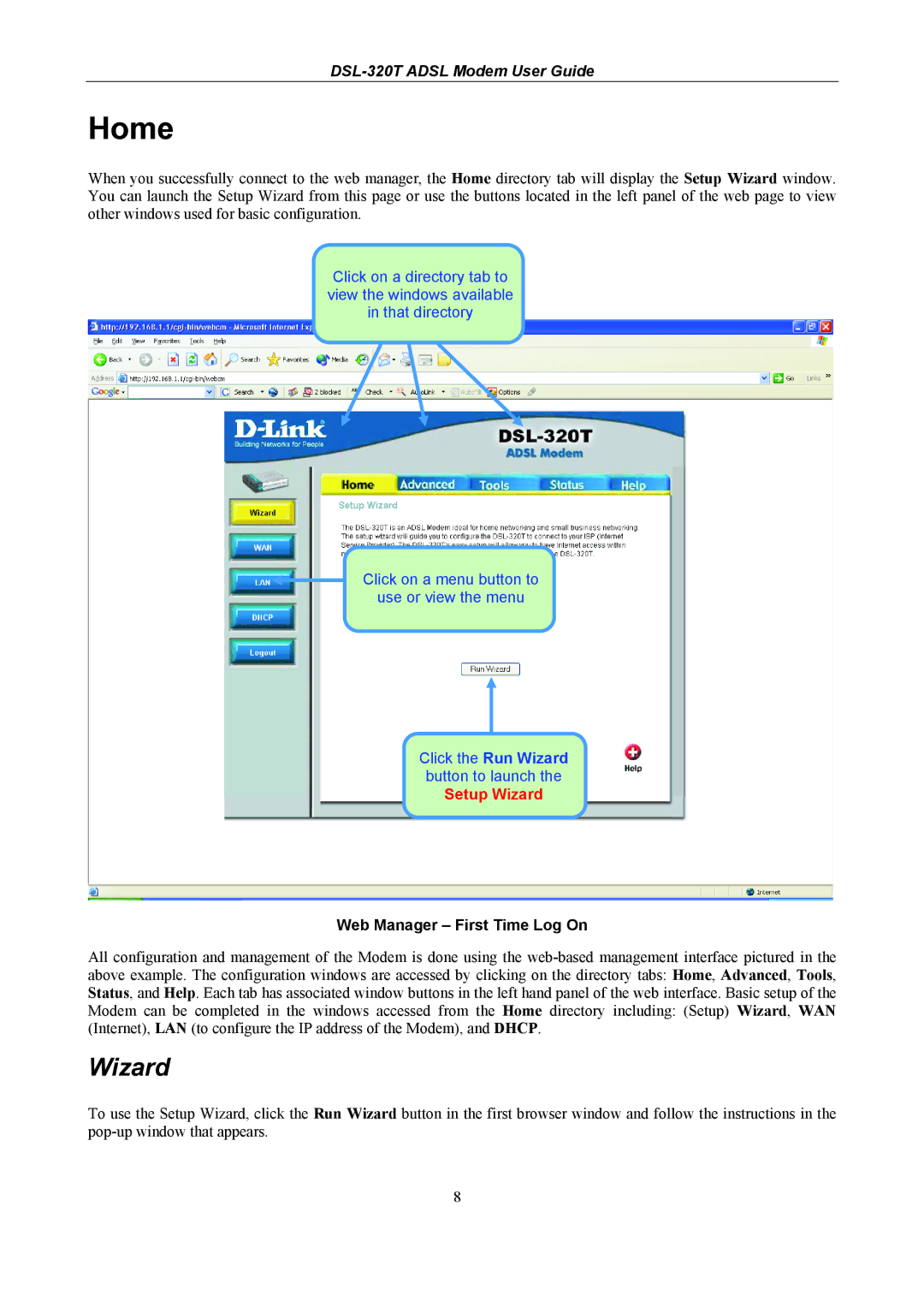 D-Link DSL-320T manual Home, Wizard, Web Manager First Time Log On 