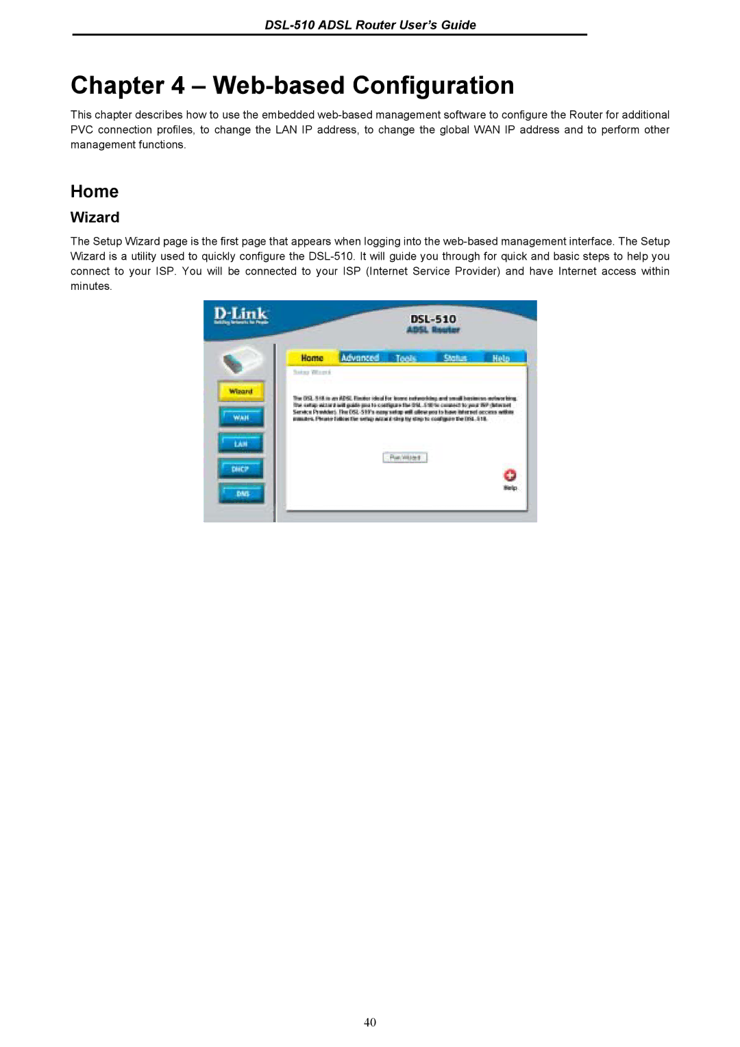 D-Link DSL-510 manual Home, Wizard 