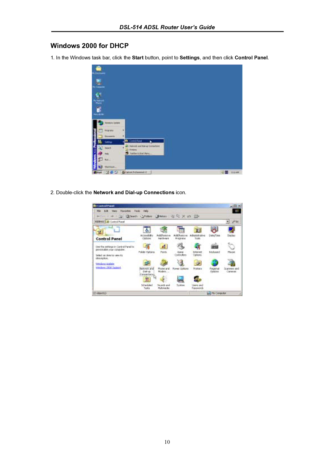 D-Link DSL-514 manual Windows 2000 for Dhcp, Double-click the Network and Dial-up Connections icon 