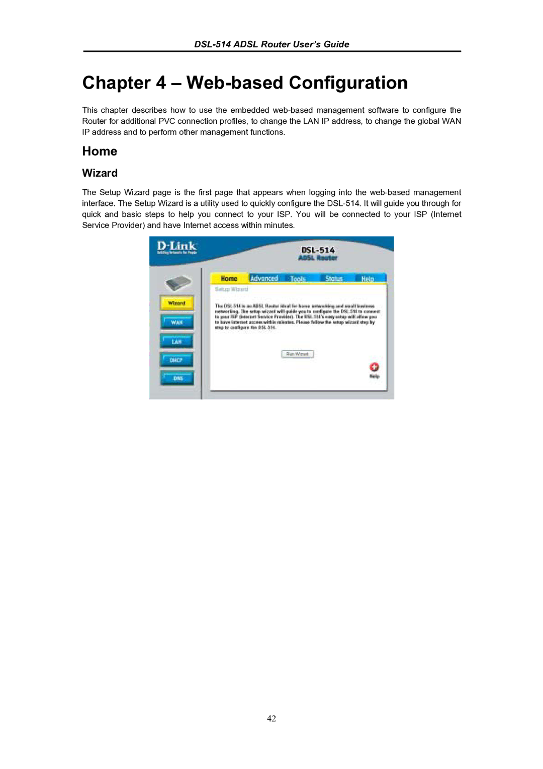 D-Link DSL-514 manual Home, Wizard 