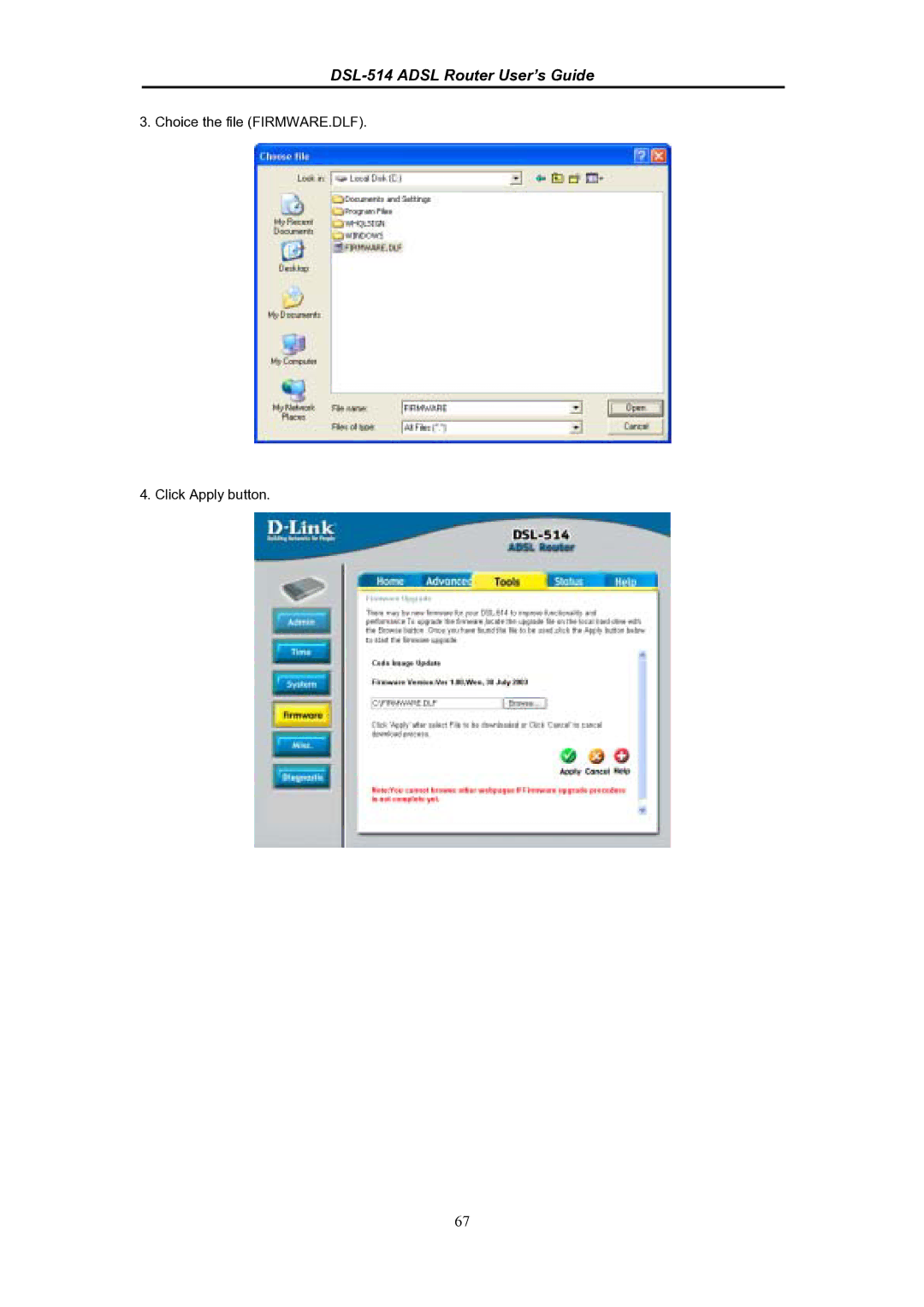 D-Link DSL-514 manual Choice the file FIRMWARE.DLF Click Apply button 