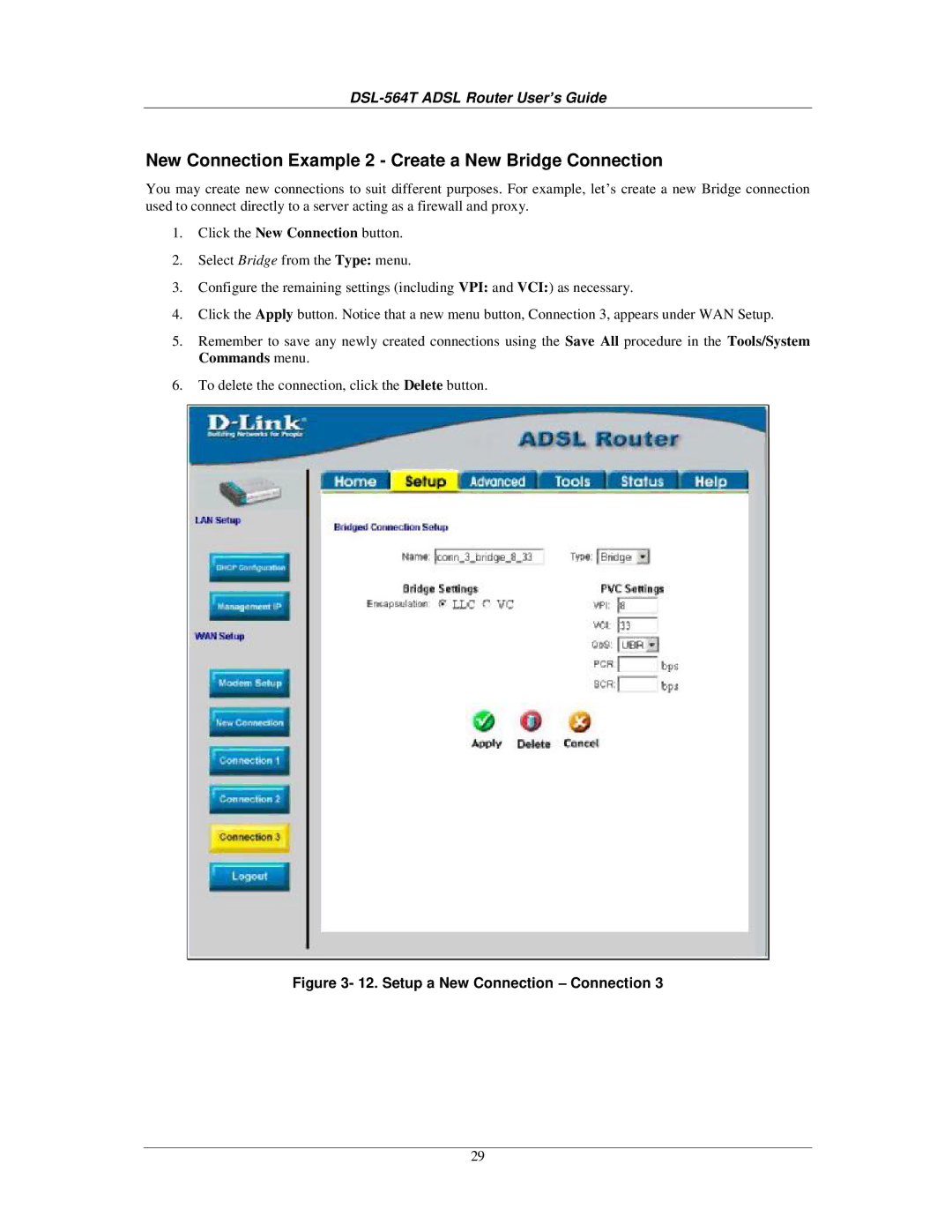 D-Link DSL-564T manual New Connection Example 2 Create a New Bridge Connection, Setup a New Connection Connection 