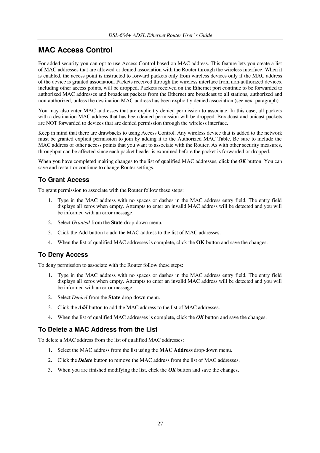 D-Link DSL-604+ manual MAC Access Control, To Grant Access, To Deny Access, To Delete a MAC Address from the List 