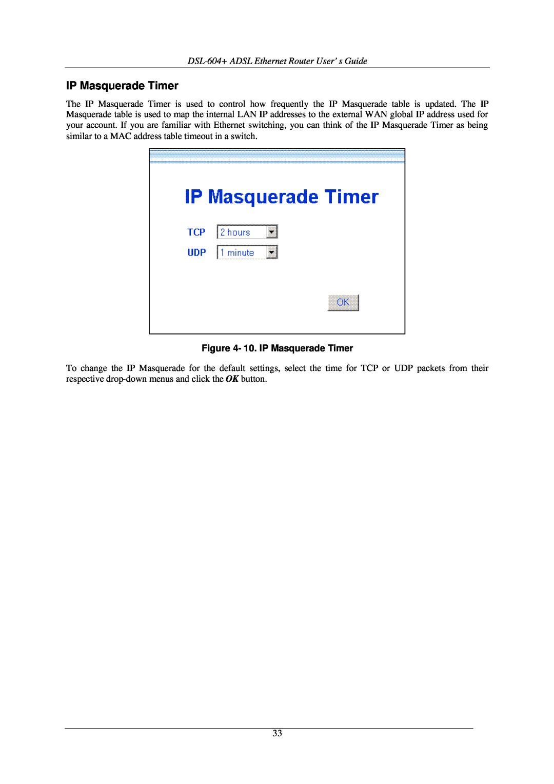 D-Link manual DSL-604+ ADSL Ethernet Router User’s Guide, 10. IP Masquerade Timer 