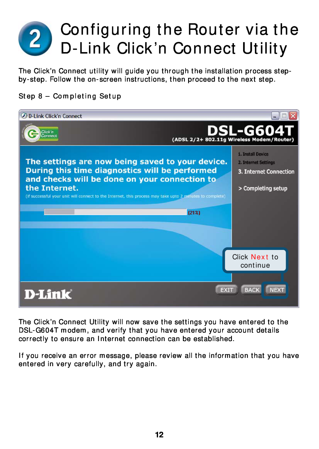 D-Link DSL-G604T specifications Configuring the Router via the D-Link Click’n Connect Utility, Completing Setup 