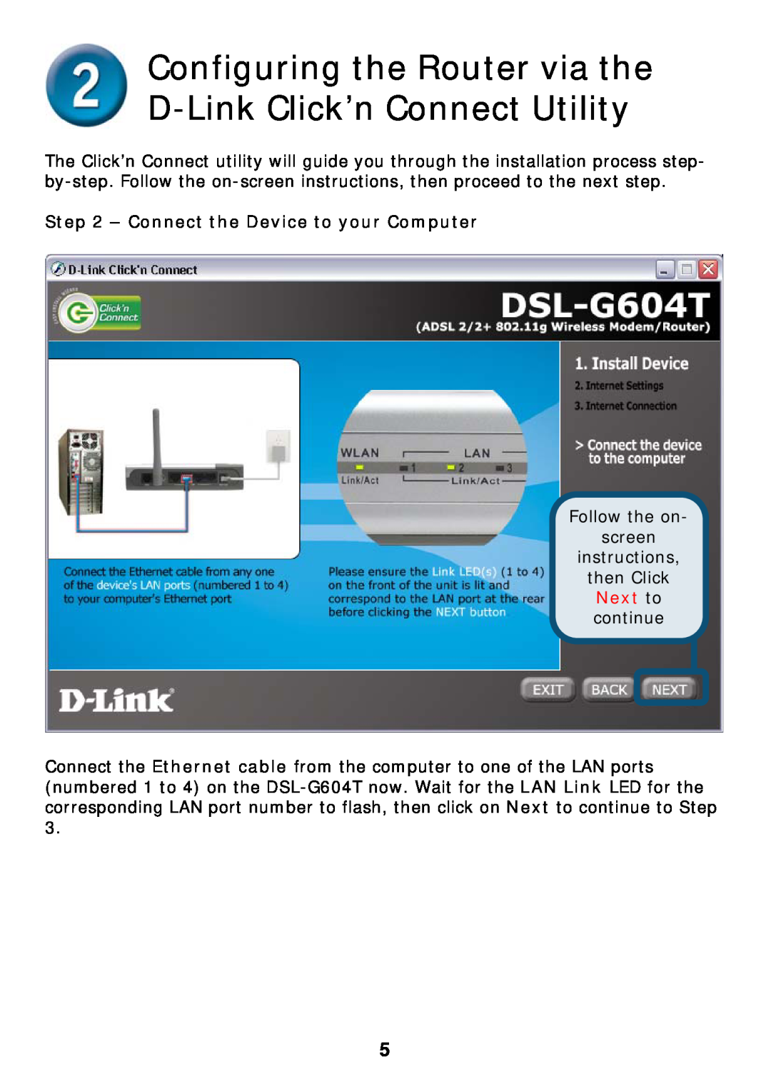 D-Link DSL-G604T Configuring the Router via the D-Link Click’n Connect Utility, Connect the Device to your Computer 