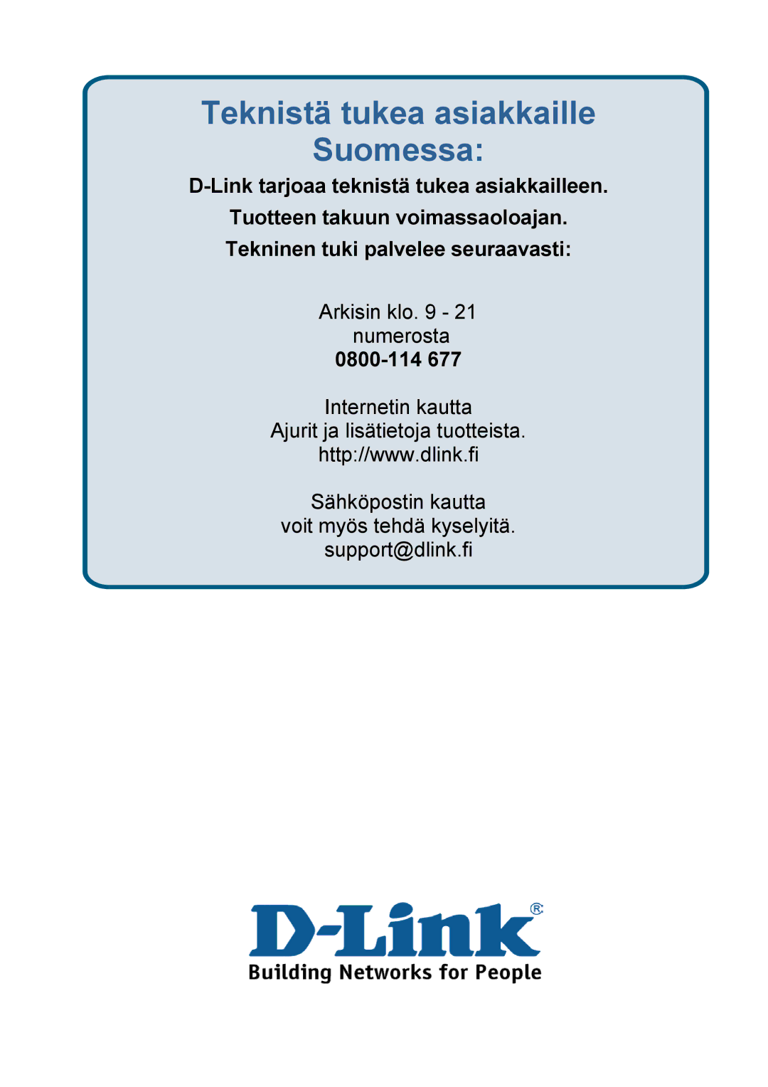 D-Link DSL-G604T manual Teknistä tukea asiakkaille Suomessa, 0800-114 