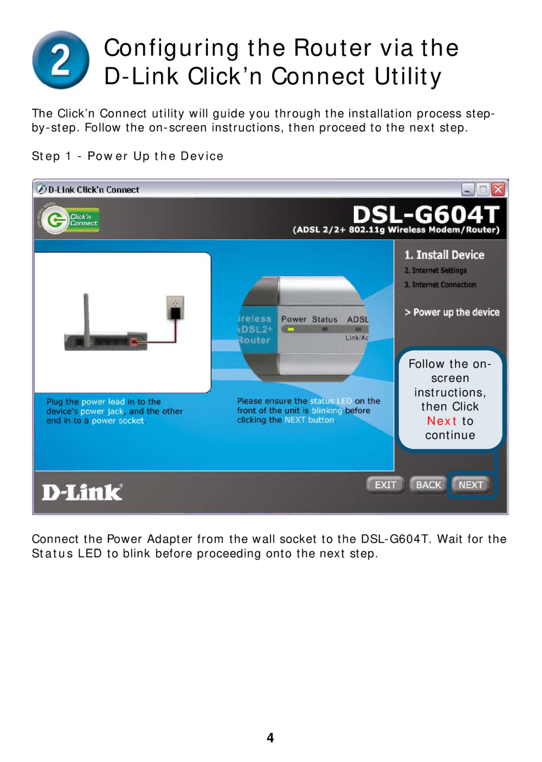 D-Link DSL-G604T specifications Power Up the Device, Next to continue 