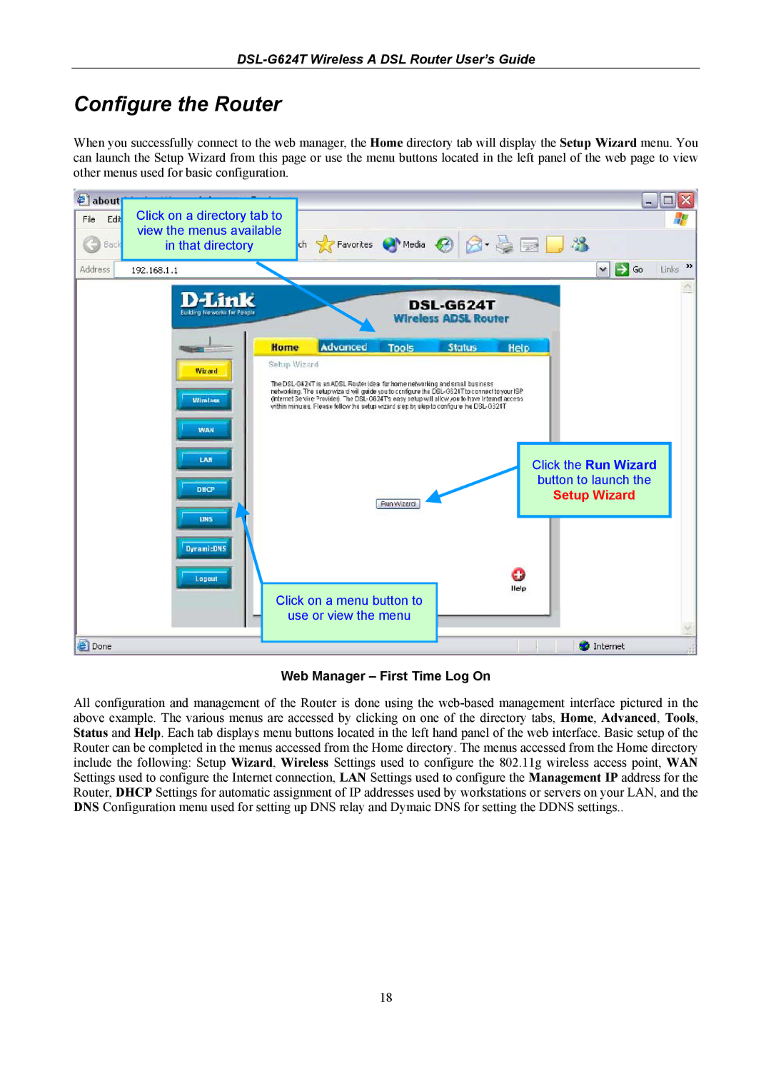 D-Link DSL-G624T, D-Link Wireless ADSL Router manual Configure the Router, Web Manager First Time Log On 