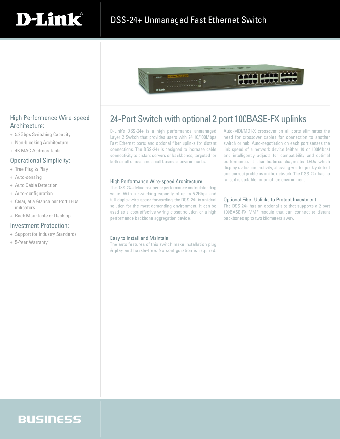 D-Link DSS-24+ warranty Port Switch with optional 2 port 100BASE-FX uplinks, High Performance Wire-speed Architecture 