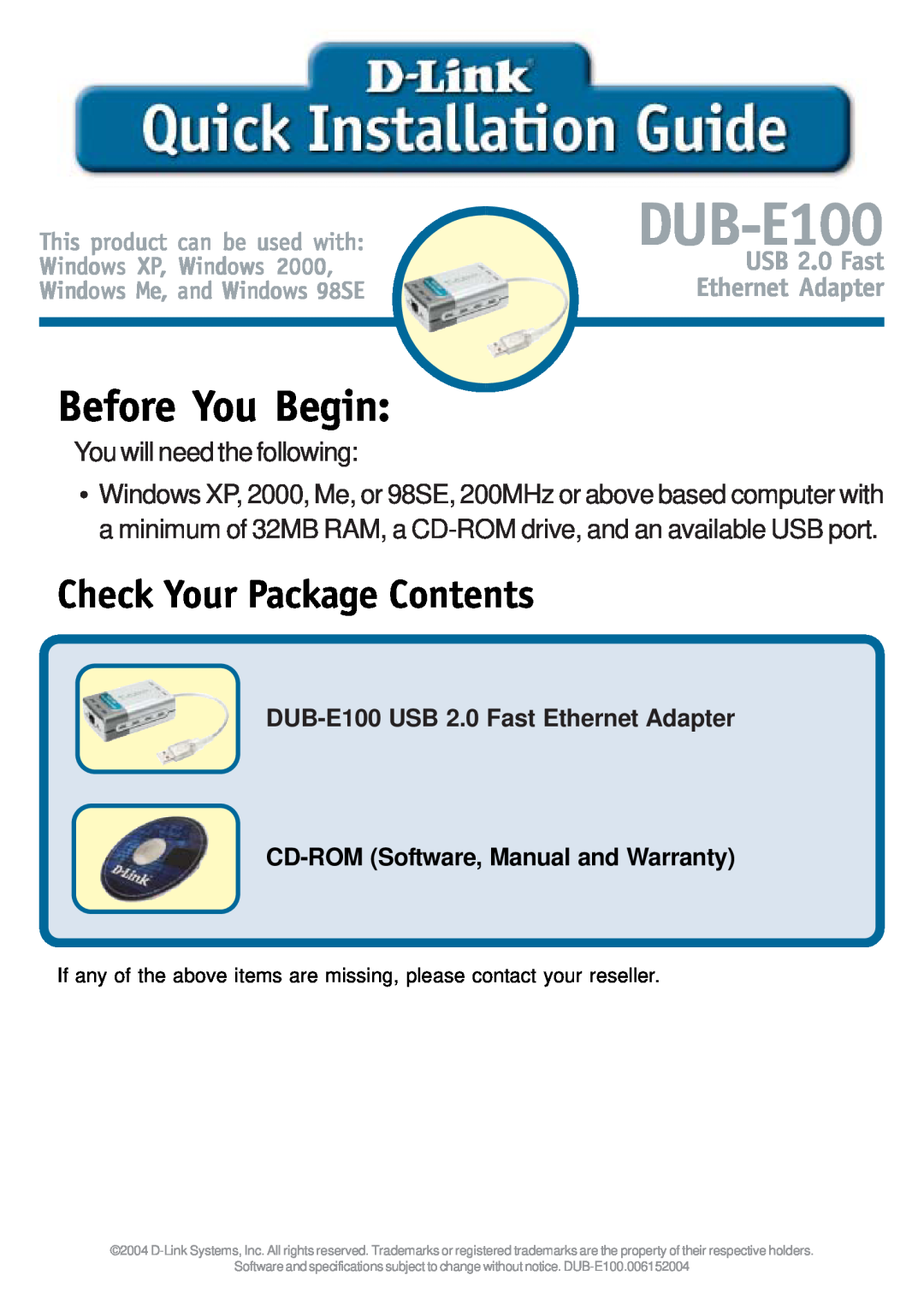 D-Link DUB-E100 specifications Before You Begin, Check Your Package Contents, You will need the following 