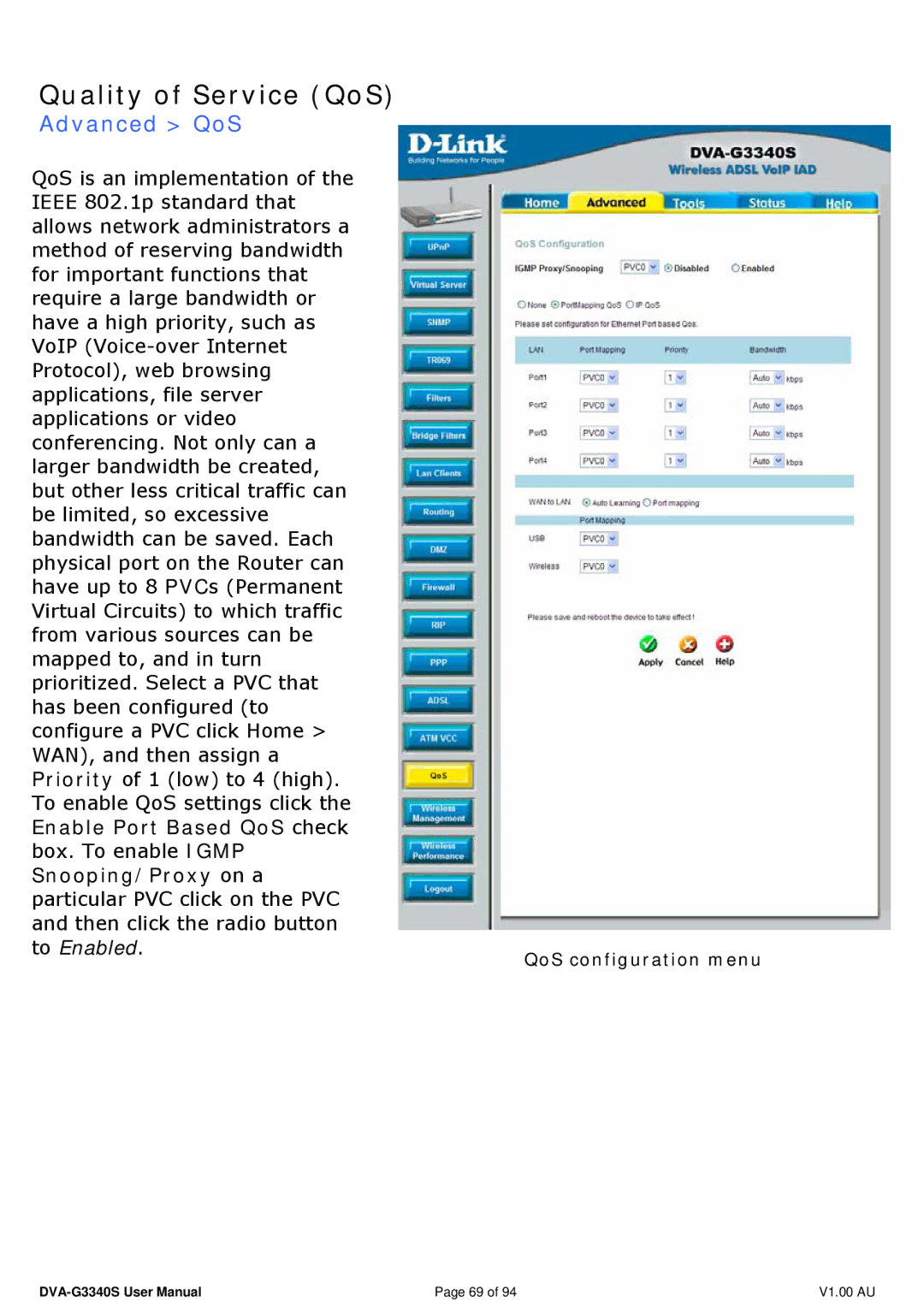 D-Link DVA-G3340S manual Quality of Service QoS, Advanced QoS, Enable Port Based QoS check, Snooping/Proxy on a 