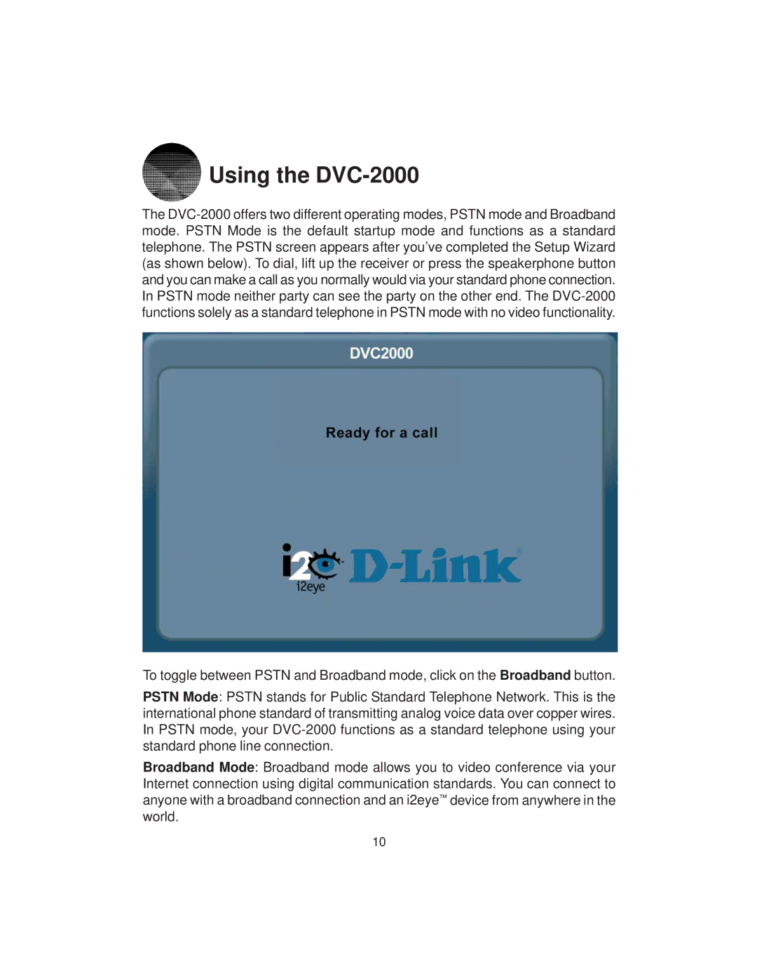 D-Link warranty Using the DVC-2000 