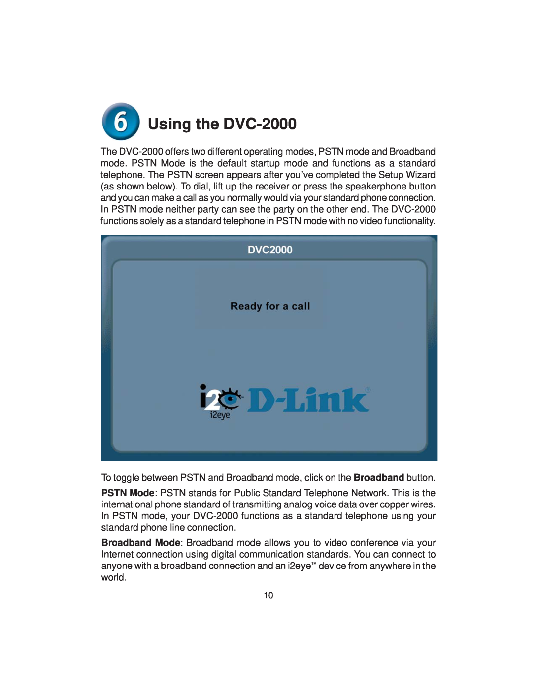 D-Link warranty Using the DVC-2000 