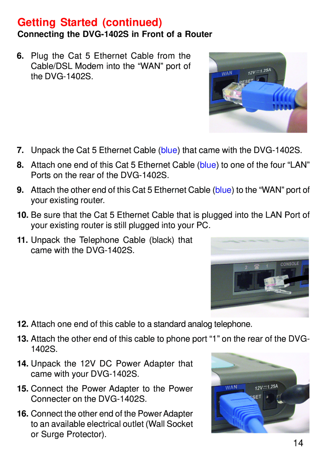 D-Link manual Connecting the DVG-1402S in Front of a Router 