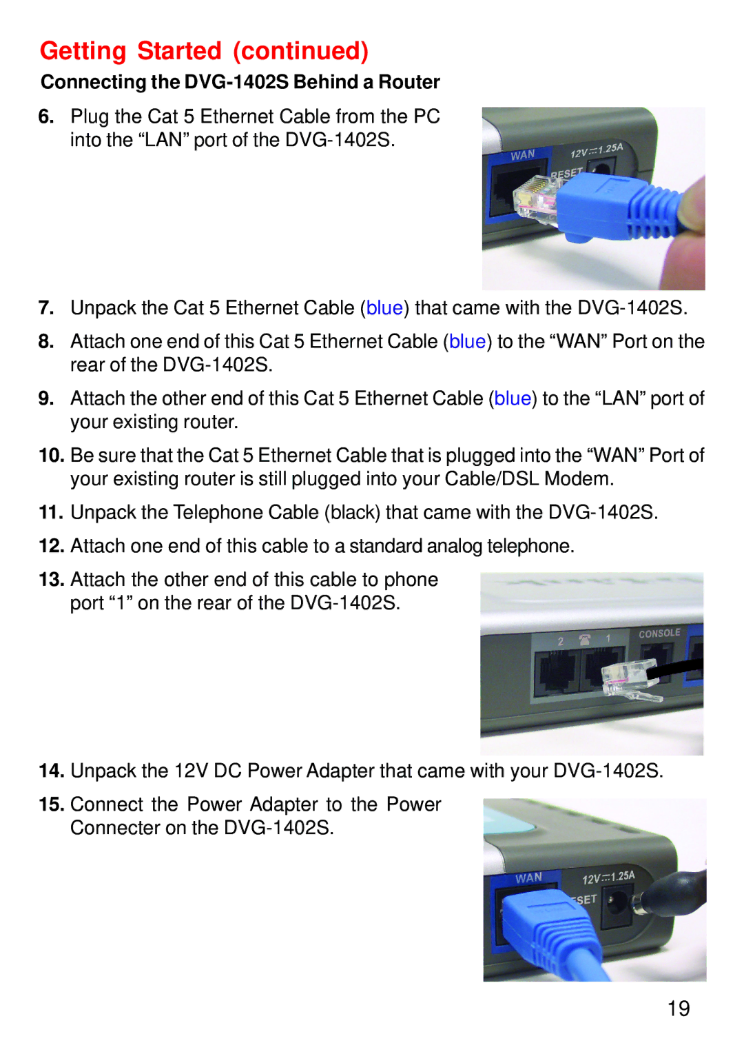 D-Link manual Connecting the DVG-1402S Behind a Router 