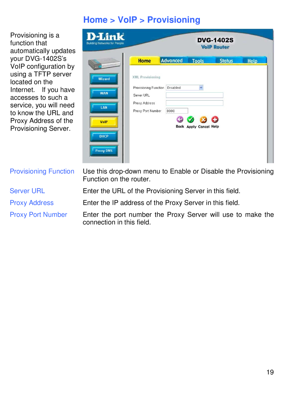 D-Link DVG-1402S manual Home VoIP Provisioning, Provisioning Function, Server URL, Proxy Address, Proxy Port Number 