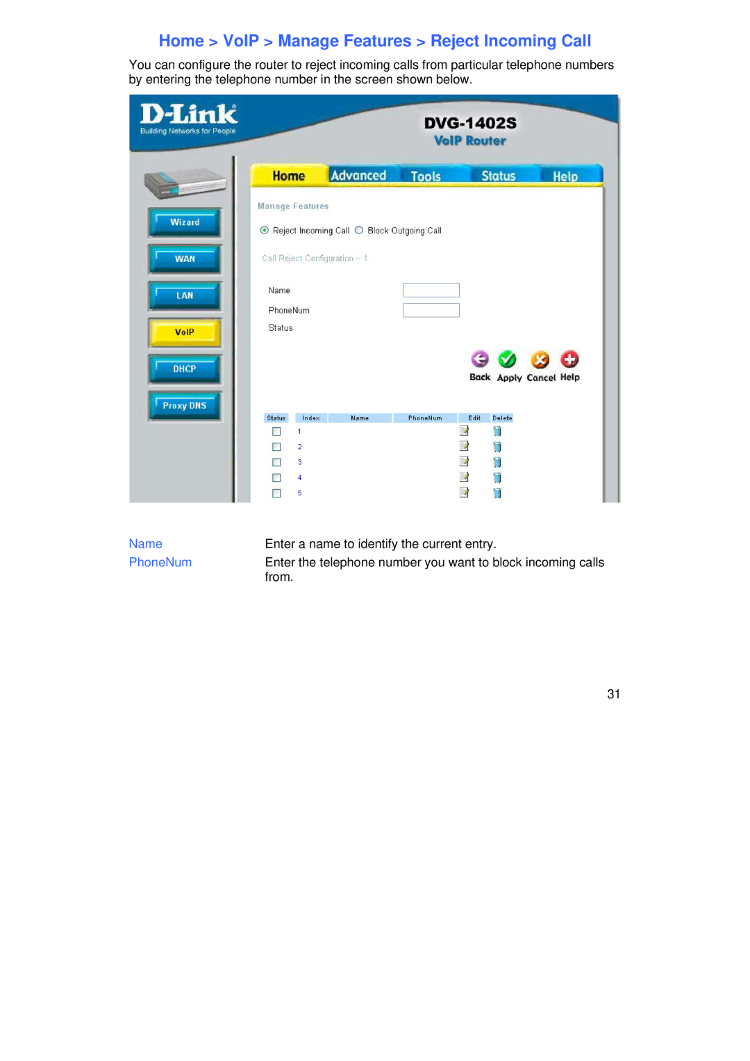 D-Link DVG-1402S manual Home VoIP Manage Features Reject Incoming Call, Name, PhoneNum 