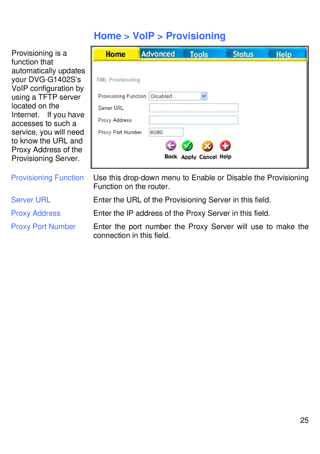 D-Link DVG-G1402S manual Home VoIP Provisioning, Provisioning Function, Server URL, Proxy Address, Proxy Port Number 