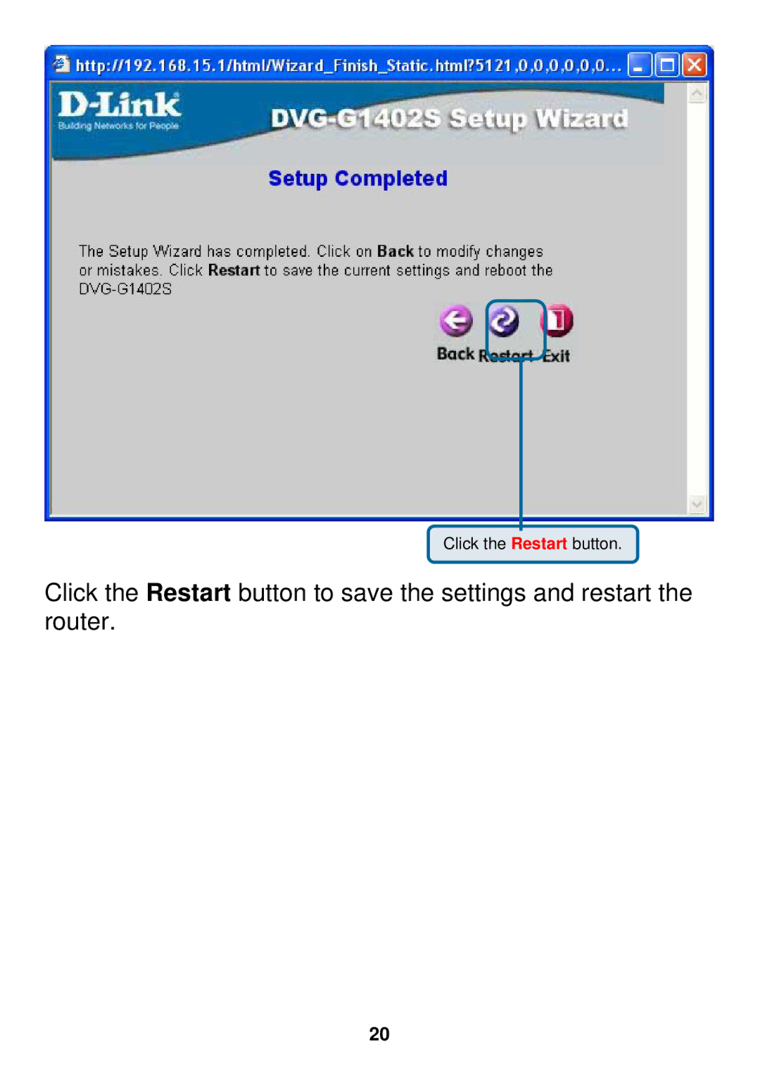 D-Link DVG-G1402S specifications Click the Restart button 