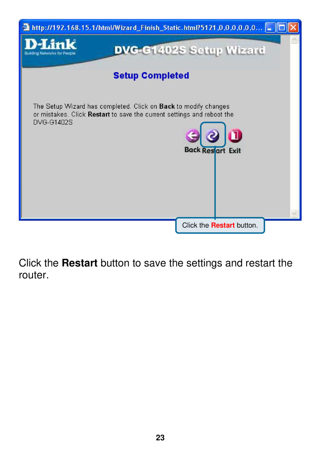 D-Link DVG-G1402S specifications Click the Restart button 
