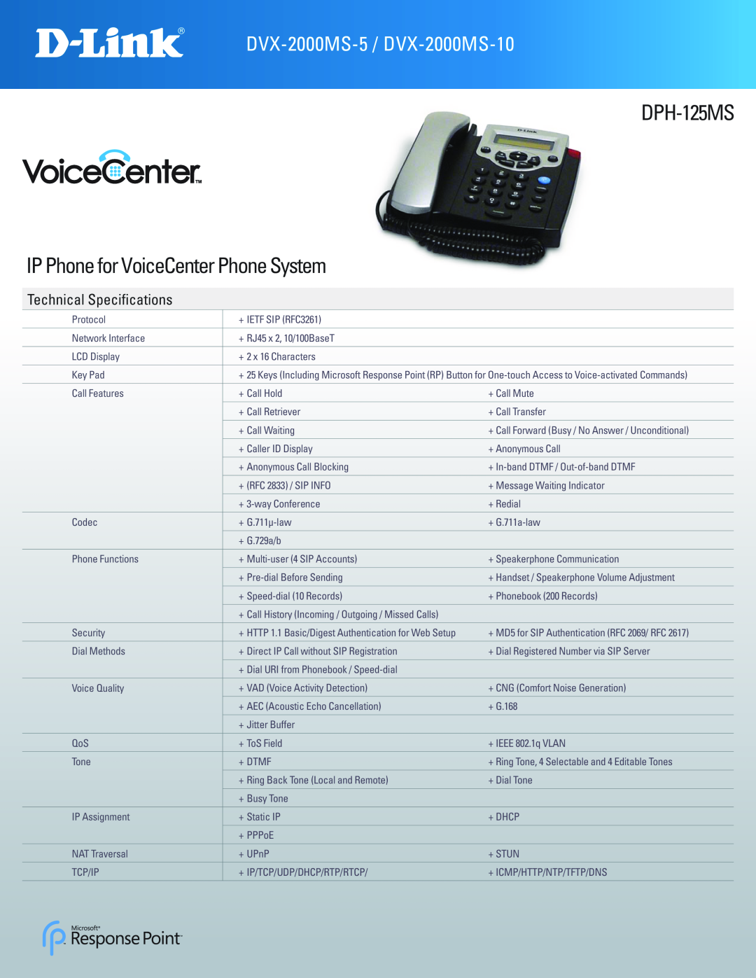 D-Link manual DPH-125MS IP Phone for VoiceCenter Phone System, DVX-2000MS-5 / DVX-2000MS-10, Technical Specifications 