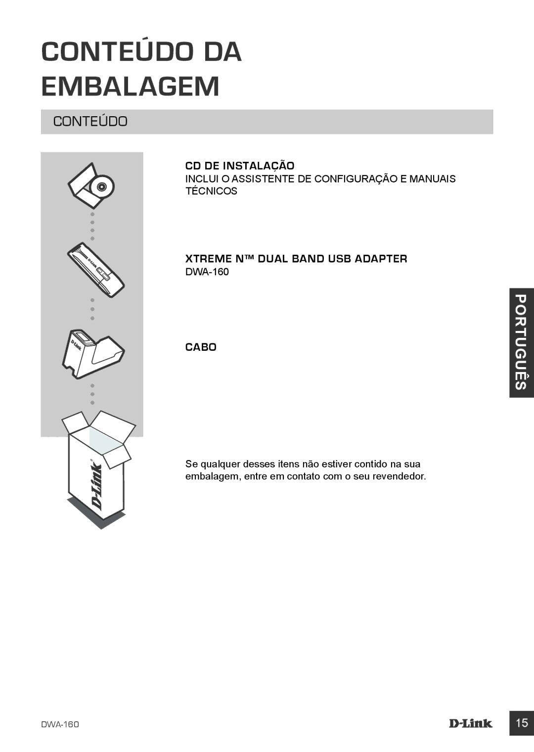 D-Link DWA-160 manual Conteúdo DA Embalagem, Cabo 