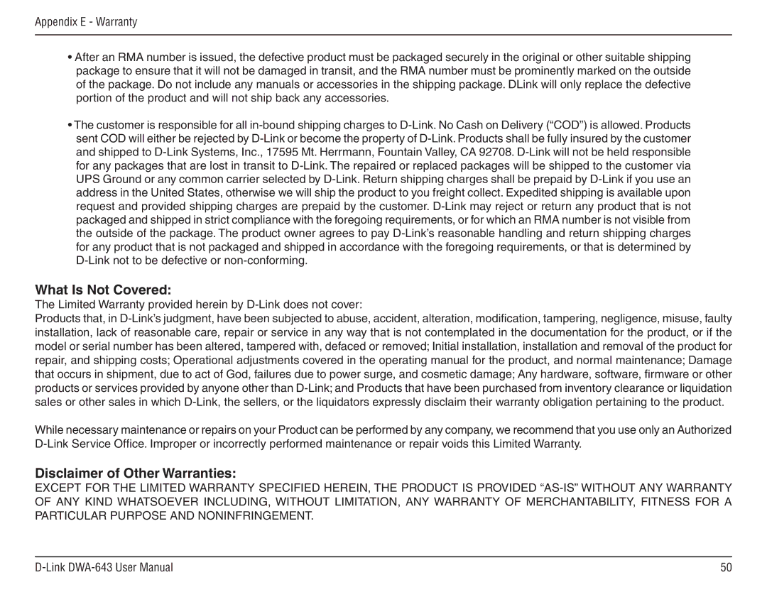 D-Link DWA-643 manual What Is Not Covered, Disclaimer of Other Warranties 