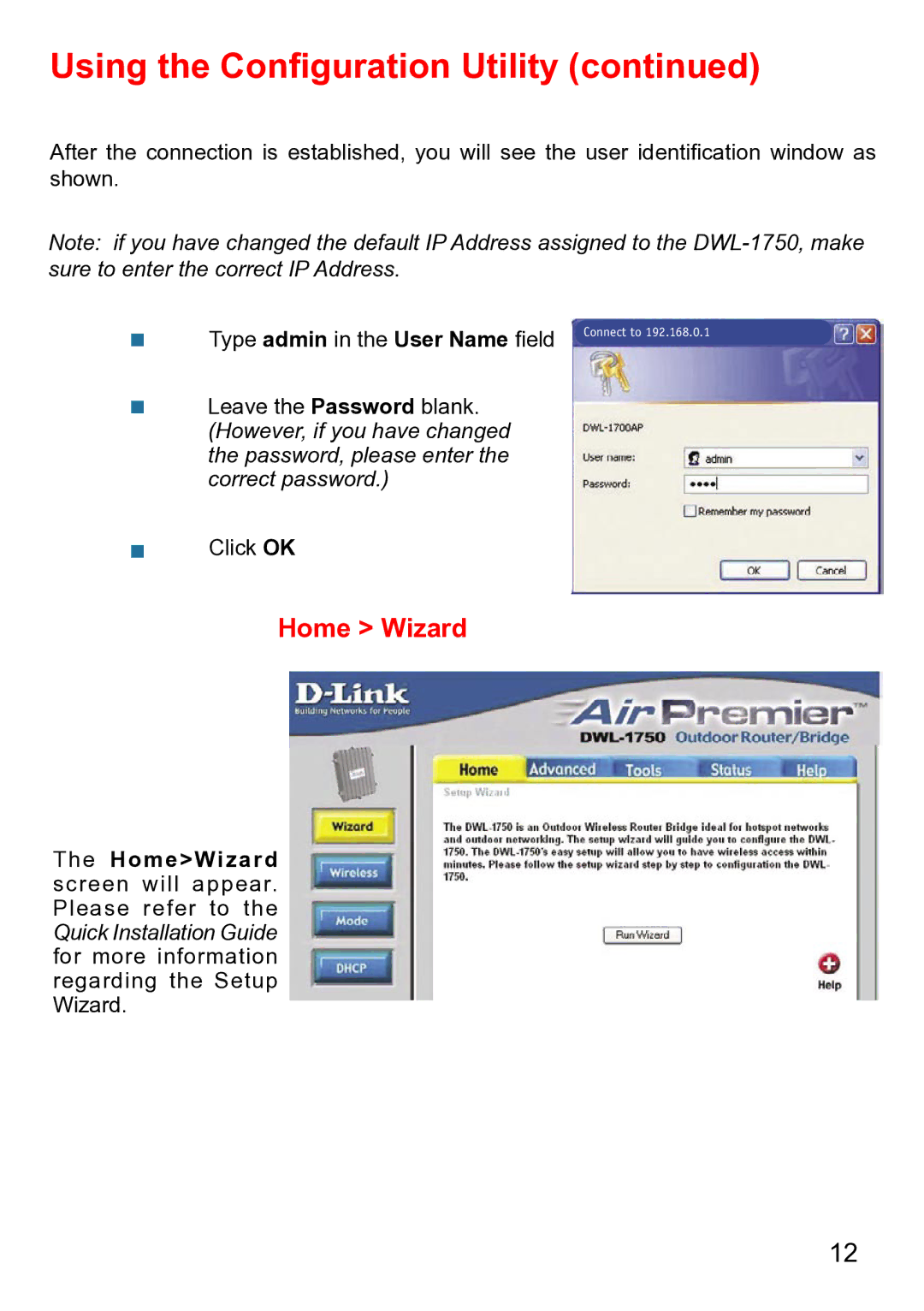 D-Link DWL-1750 warranty Using the Conﬁguration Utility, Home Wizard 