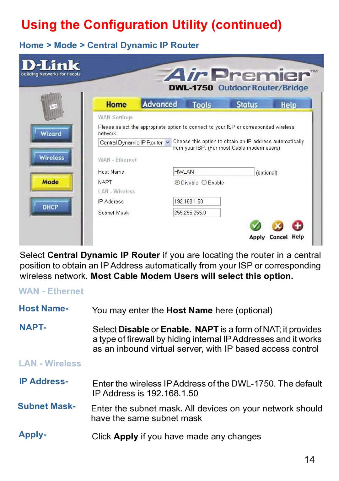 D-Link DWL-1750 warranty Home Mode Central Dynamic IP Router, Host Name, IP Address Subnet Mask 