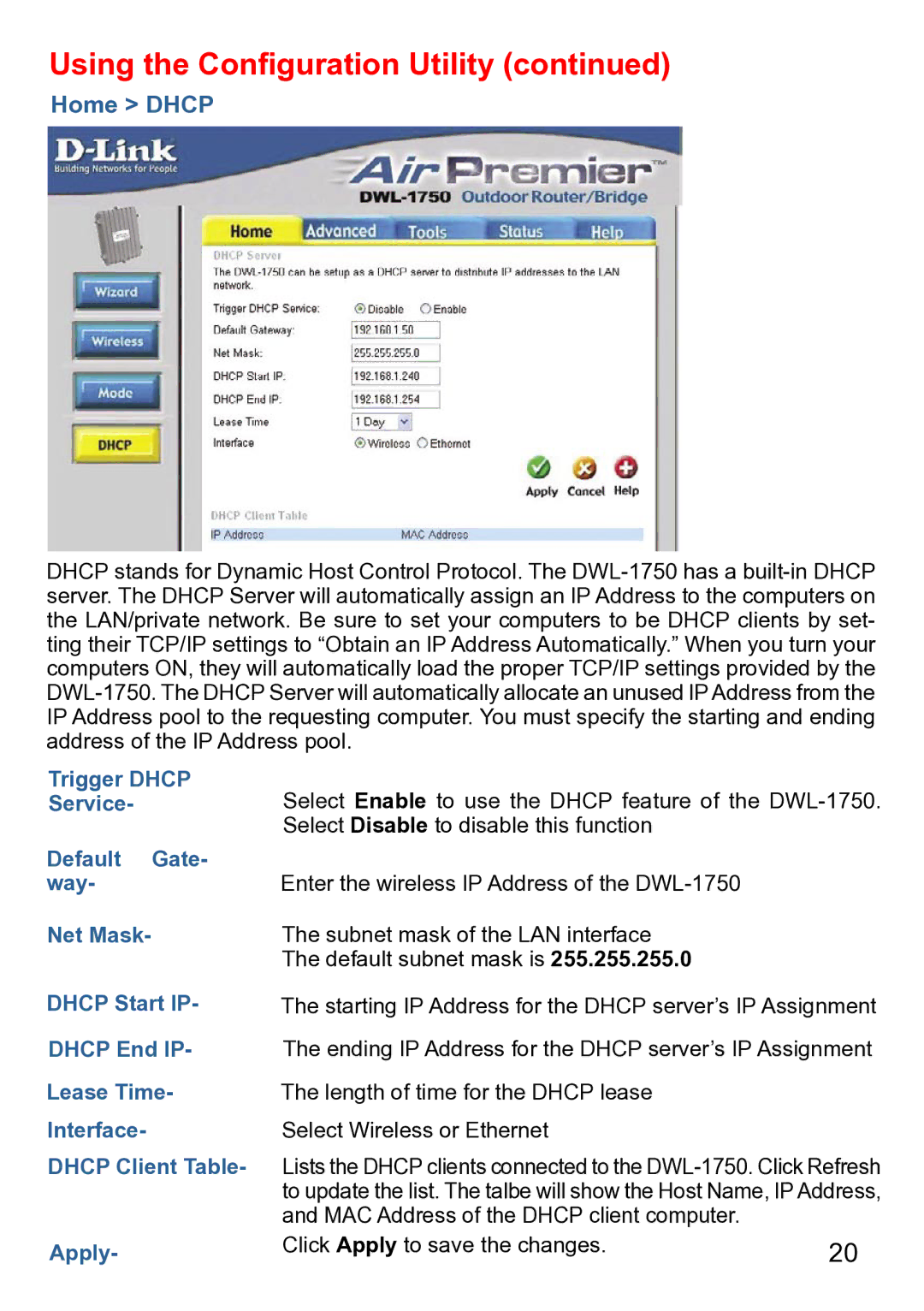 D-Link DWL-1750 warranty Using the Conﬁguration Utility, Home Dhcp 