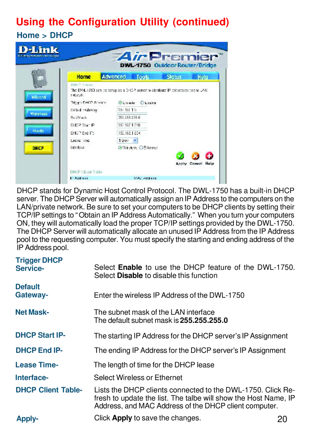 D-Link DWL-1750 warranty Using the Configuration Utility, Home Dhcp 