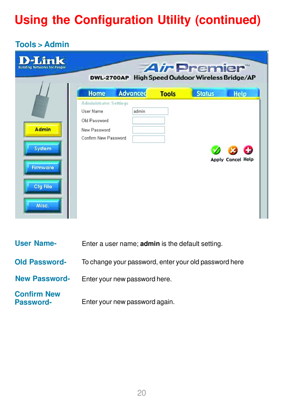 D-Link DWL-2700AP warranty Tools Admin, User Name, Old Password, Confirm New, Using the Configuration Utility continued 