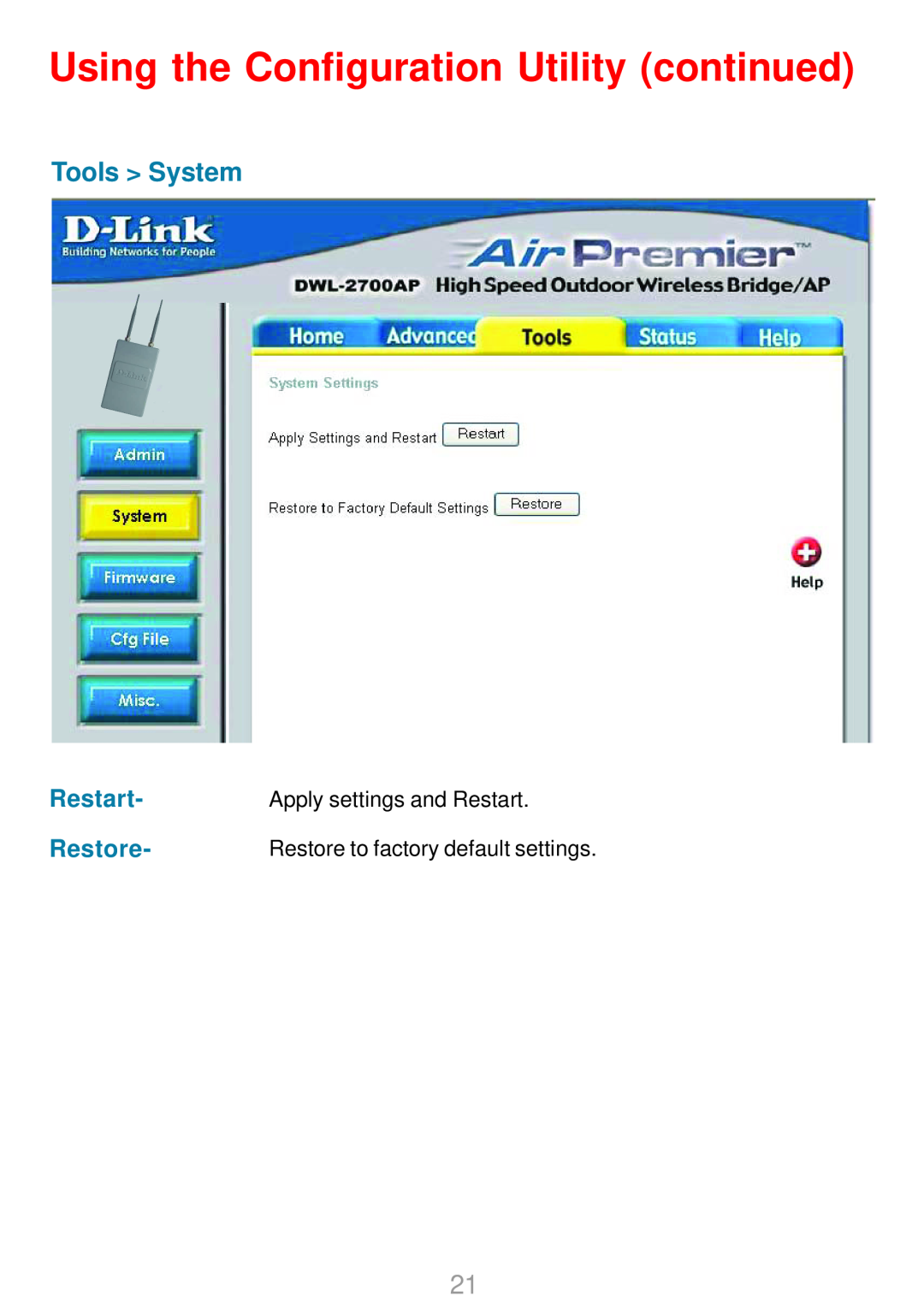 D-Link DWL-2700AP warranty Tools System, Restart, Restore, Using the Configuration Utility continued 