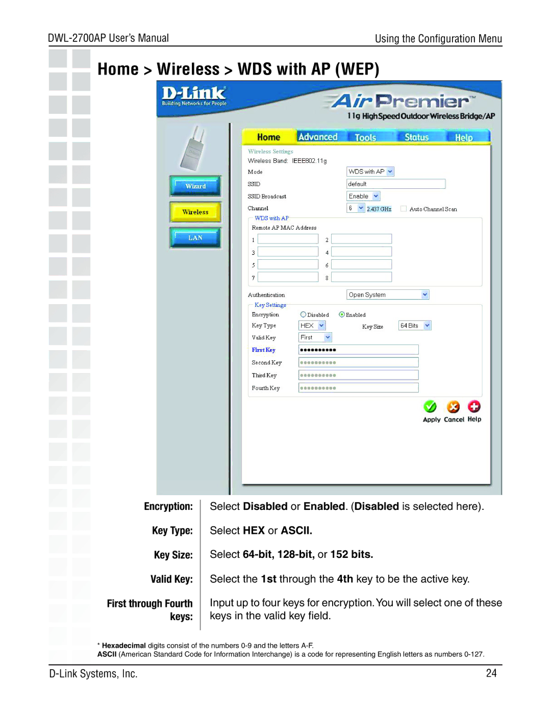 D-Link DWL-2700AP manual Home Wireless WDS with AP WEP, Select 64-bit, 128-bit, or 152 bits 