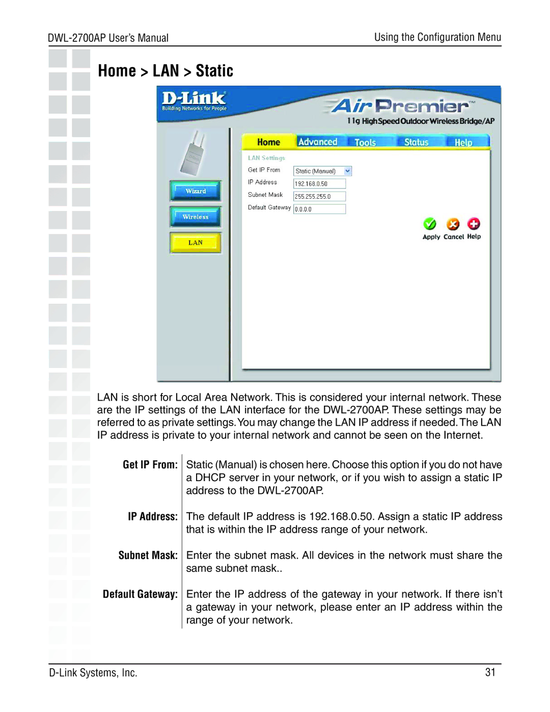 D-Link DWL-2700AP manual Home LAN Static, Get IP From IP Address Subnet Mask 