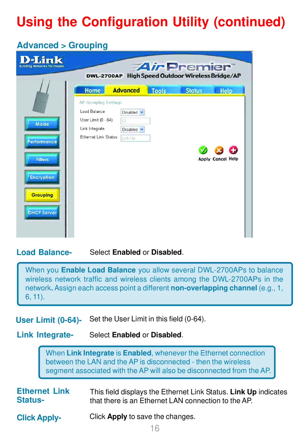 D-Link DWL-2700AP warranty Advanced Grouping, Link Integrate- Select Enabled or Disabled, Ethernet Link Status Click Apply 