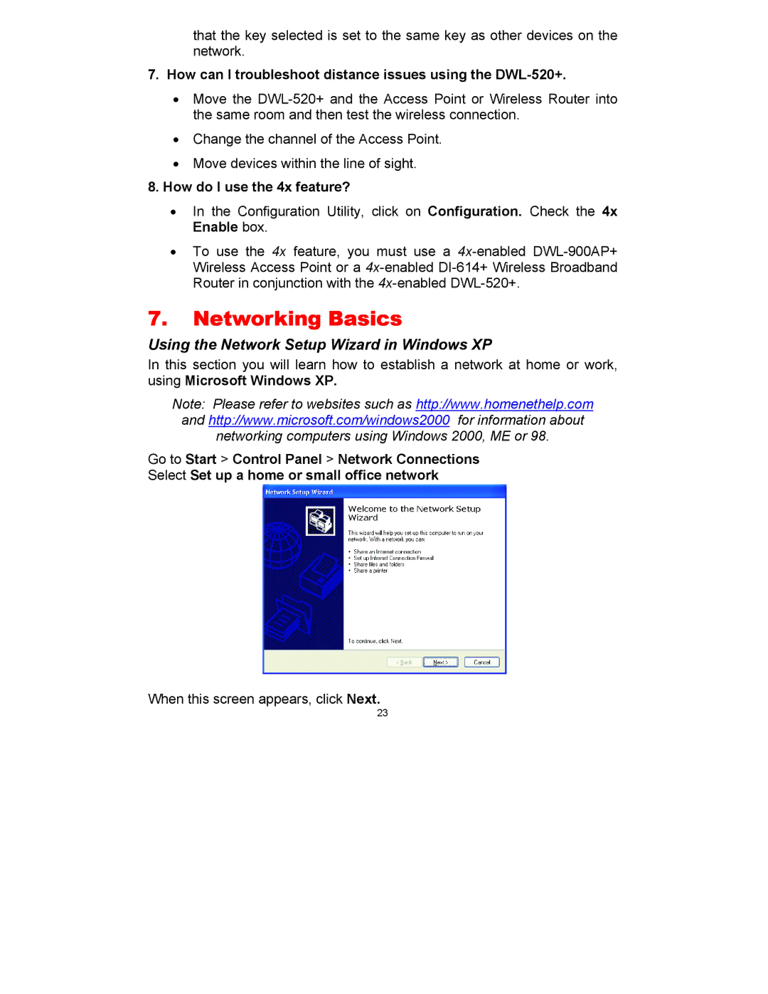 D-Link DWL-520 manual Networking Basics, Using the Network Setup Wizard in Windows XP, How do I use the 4x feature? 