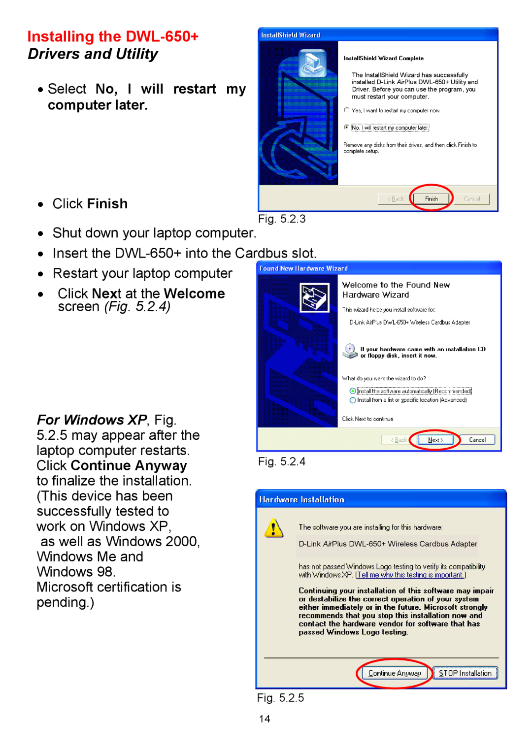 D-Link DWL-650+ manual Select No, I will restart my computer later, For Windows XP, Fig 