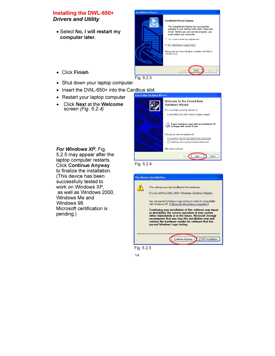 D-Link DWL-650 manual Select No, I will restart my computer later, For Windows XP, Fig 