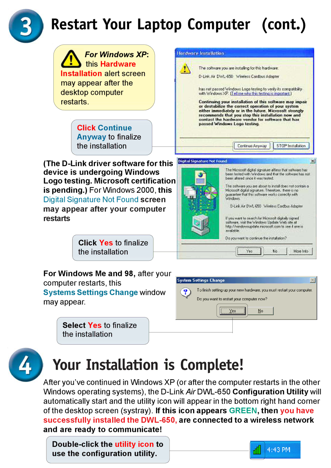 D-Link DWL-650 warranty Your Installation is Complete, Restart Your Laptop Computer 