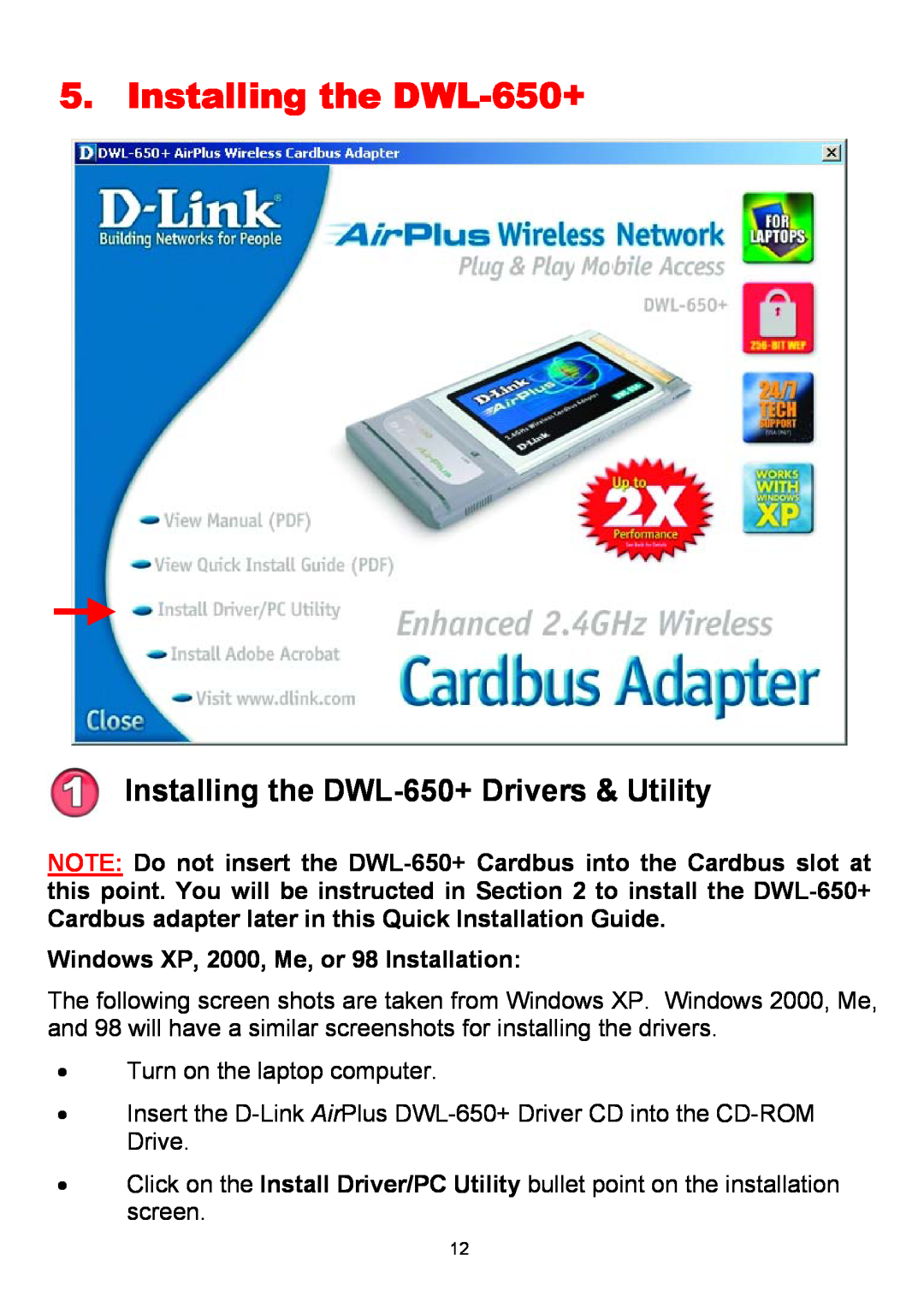 D-Link manual Installing the DWL-650+ Drivers & Utility, Windows XP, 2000, Me, or 98 Installation 