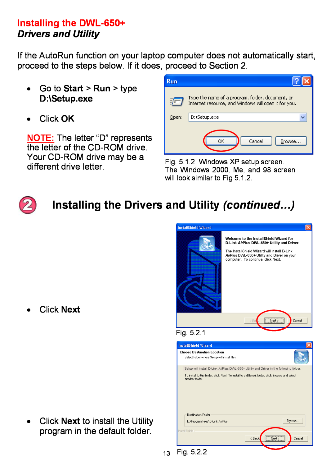 D-Link manual Installing the Drivers and Utility continued…, Installing the DWL-650+, D\Setup.exe 