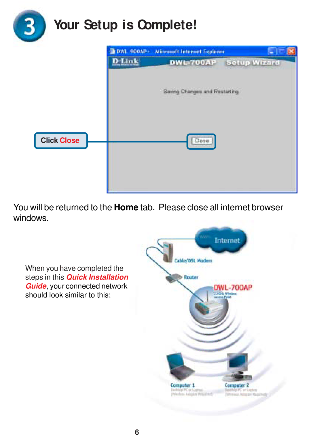 D-Link DWL-700AP warranty Your Setup is Complete 