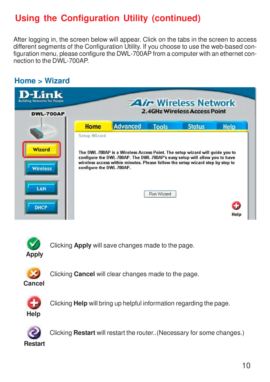 D-Link DWL-700AP manual Using the Configuration Utility, Home Wizard 