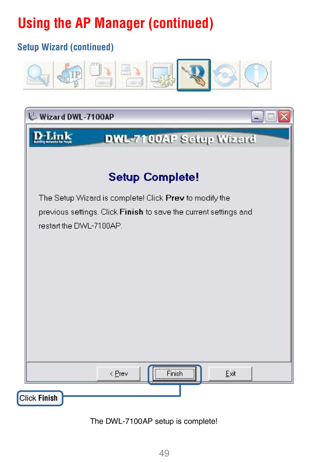 D-Link manual Click Finish DWL-7100AP setup is complete 