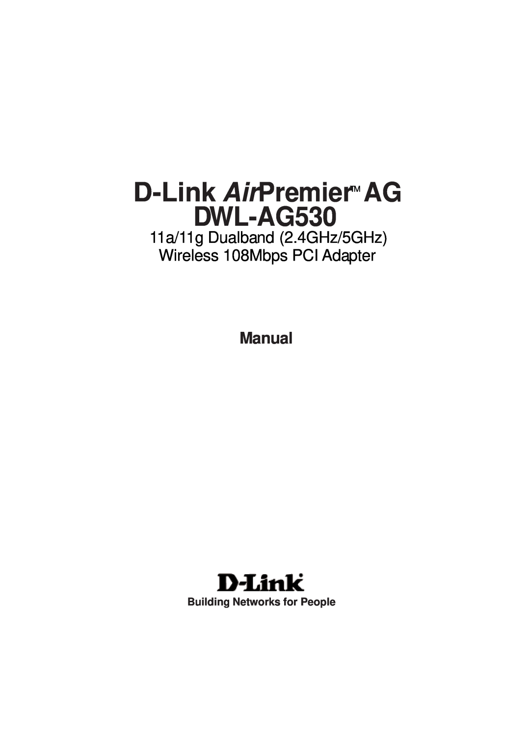 D-Link manual Building Networks for People, D-Link AirPremierTM AG DWL-AG530, Manual 