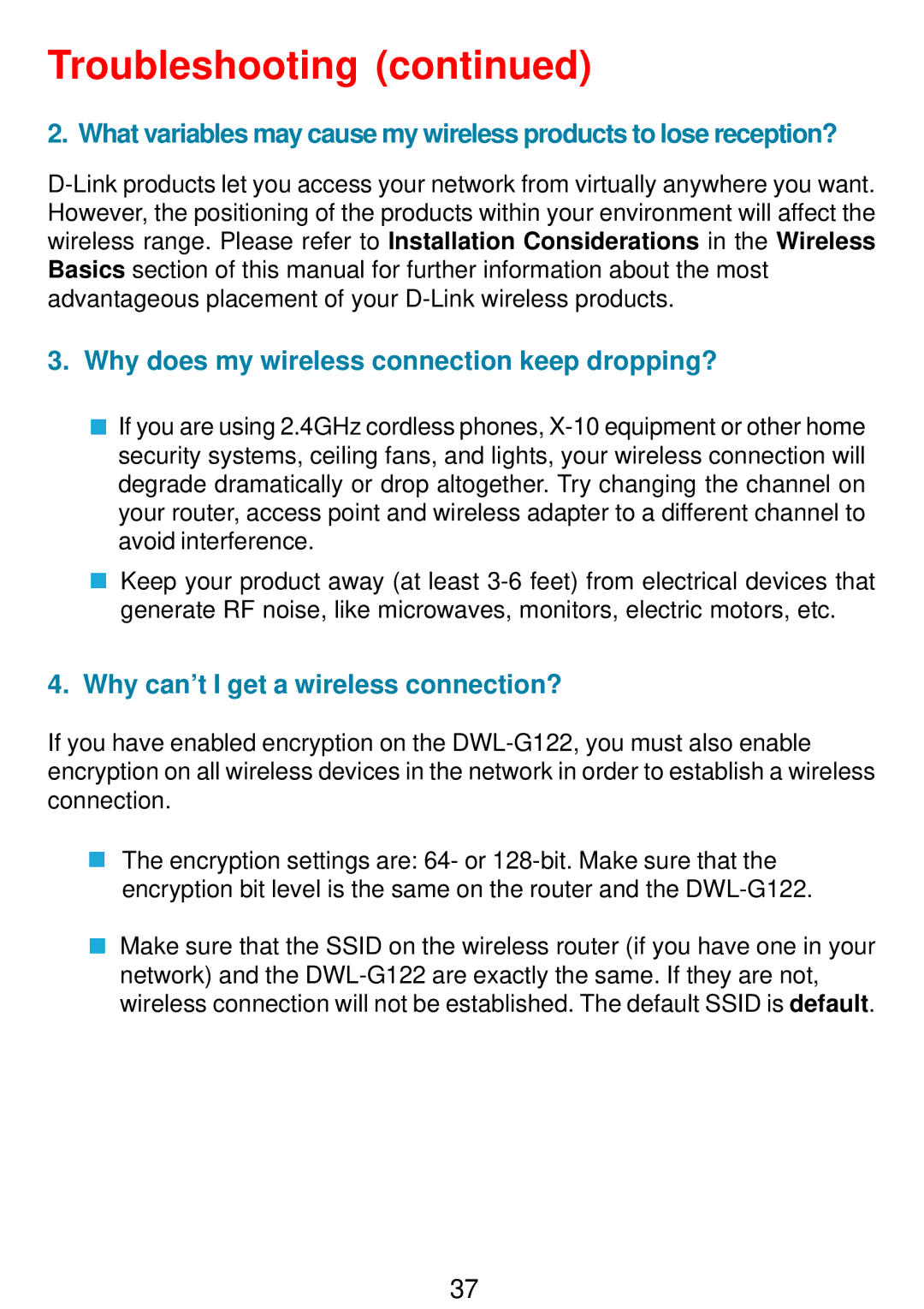 D-Link DWL-G122 manual Why does my wireless connection keep dropping?, Why can’t I get a wireless connection? 